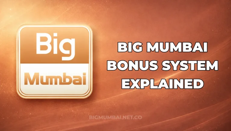 BIG MUMBAI BONUS SYSTEM EXPALINED